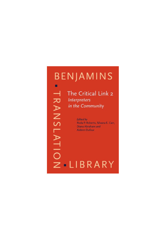 The critical link 2: interpreters in the community : selected papers from the Second International Conference on Interpreting