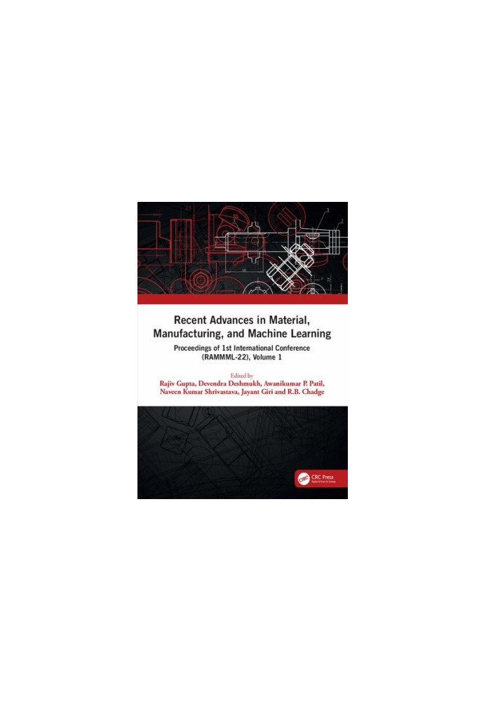 Recent Advances in Material, Manufacturing, and Machine Learning