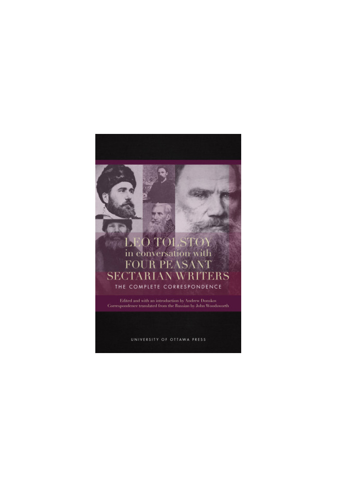 Leo Tolstoy in Conversation with Four Peasant Sectarian Writers
