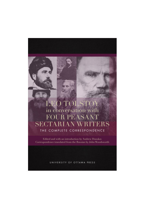 Leo Tolstoy in Conversation with Four Peasant Sectarian Writers