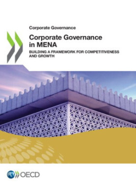 Corporate Governance in MENA: Building a Framework for Competitiveness and Growth