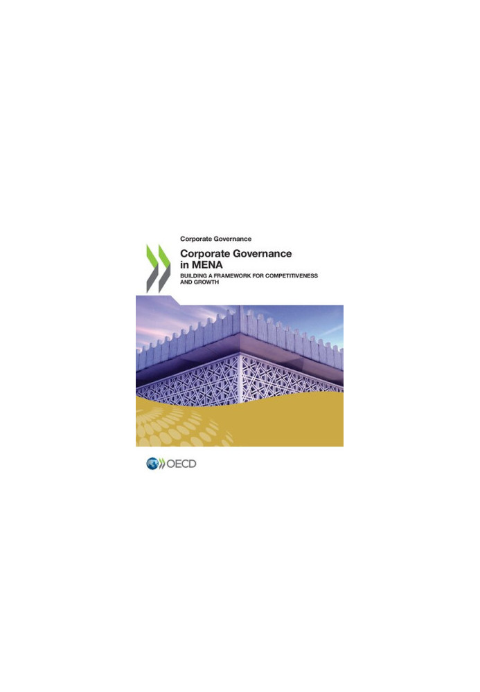 Corporate Governance in MENA: Building a Framework for Competitiveness and Growth