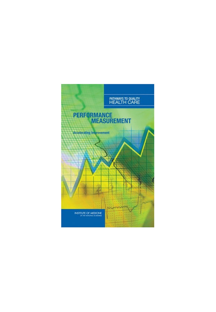 Performance Measurement: Accelerating Improvement