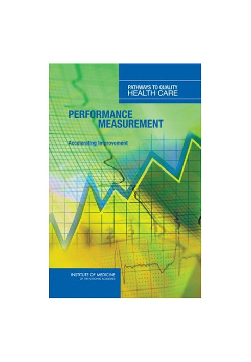 Performance Measurement: Accelerating Improvement