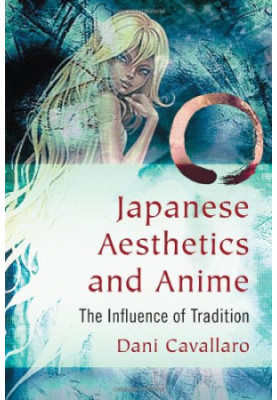 Japanese Aesthetics and Anime: The Influence of Tradition