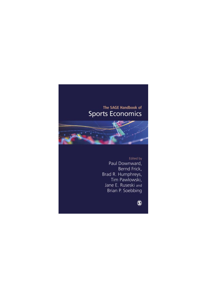 The SAGE Handbook of Sports Economics