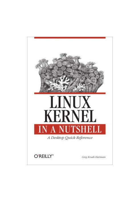 Linux Kernel in a Nutshell