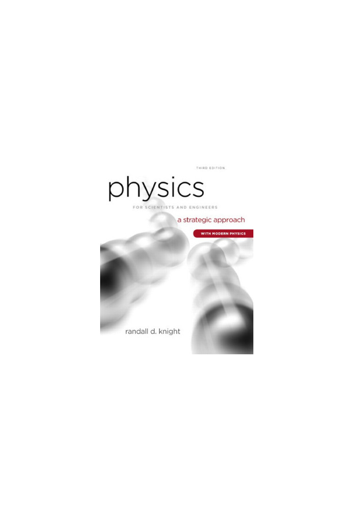 Physics for Scientists and Engineers: A Strategic Approach (With Modern Physics)