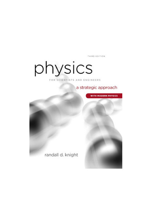Physics for Scientists and Engineers: A Strategic Approach (With Modern Physics)