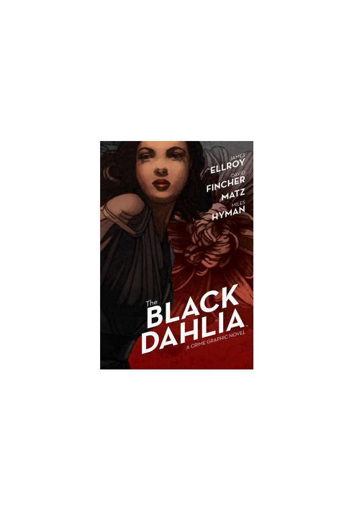 The Black Dahlia: The Crime Graphic Novel
