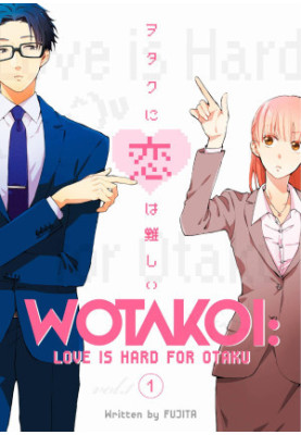 Wotakoi : Love Is Hard for Otaku, Vol.1