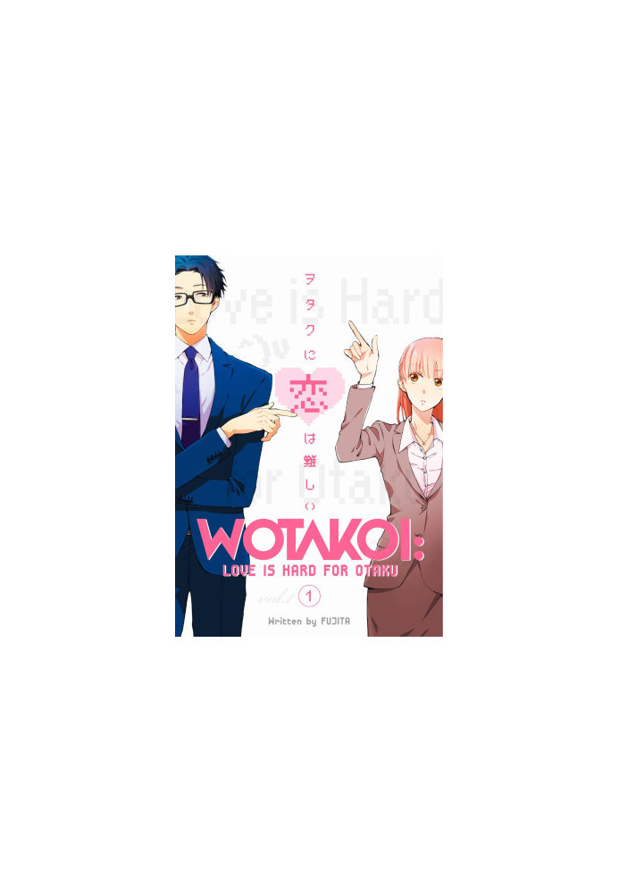 Wotakoi : Love Is Hard for Otaku, Vol.1