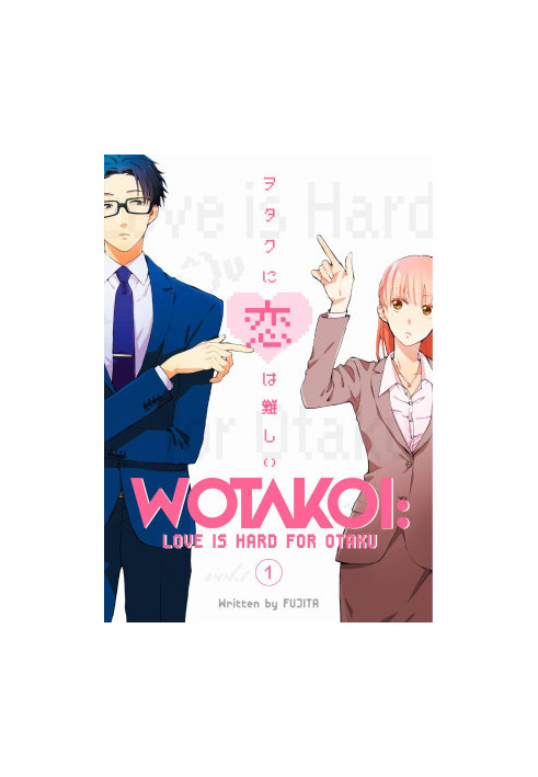 Wotakoi : Love Is Hard for Otaku, Vol.1