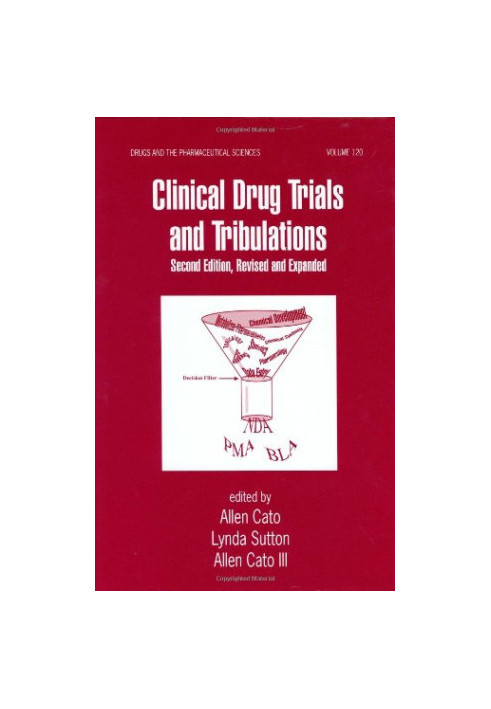 Clinical Drug Trials and Tribulations, Revised and Expanded, Second Edition