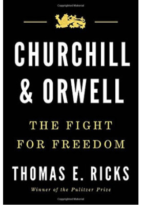 Churchill and Orwell: The Fight for Freedom