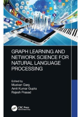 Graph Learning and Network Science for Natural Language Processing