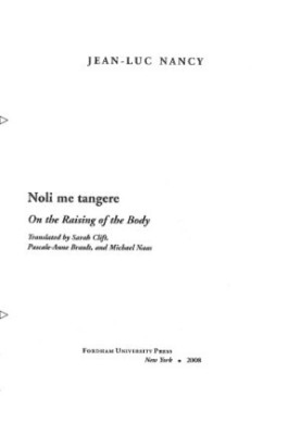 Noli Me Tangere: On the Raising of the Body