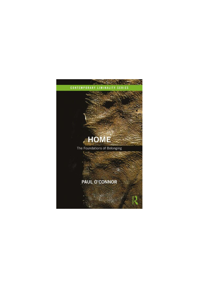 Home: The Foundations of Belonging