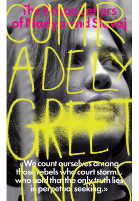 Comradely Greetings: The Prison Letters of Nadya and Slavoj