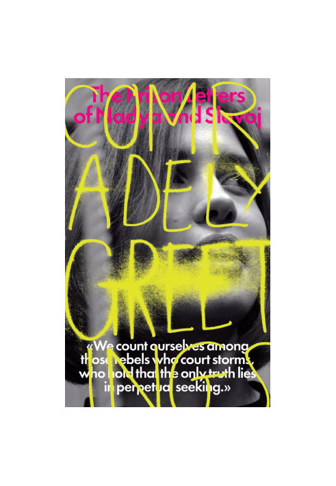 Comradely Greetings: The Prison Letters of Nadya and Slavoj