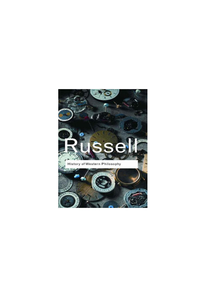 History of Western Philosophy (Routledge Classics)