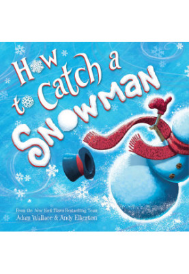 How to Catch a Snowman
