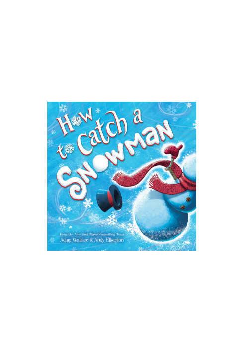 How to Catch a Snowman