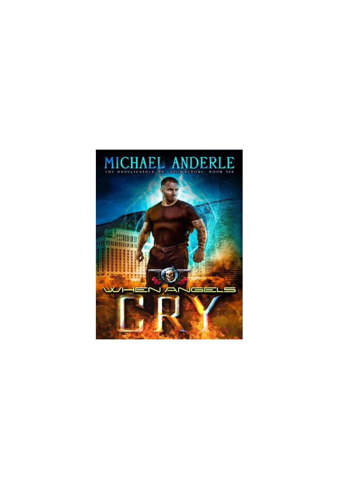 When Angels Cry - An Urban Fantasy Action Adventure
