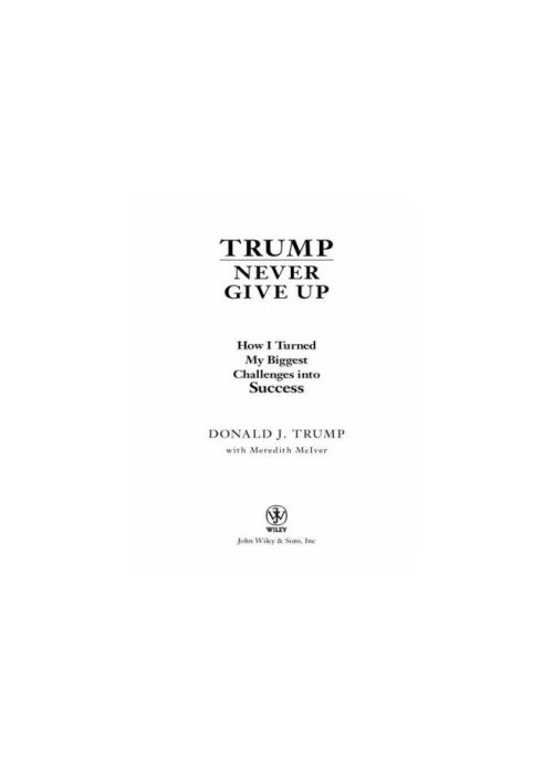 Trump never give up: how I turned my biggest challenges into success