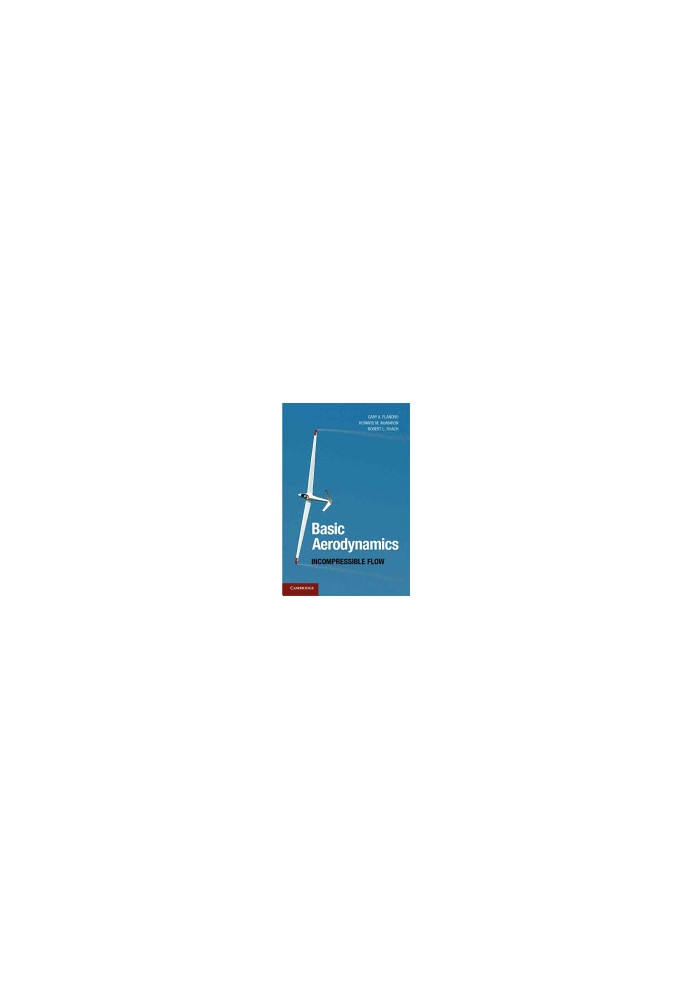 Basic Aerodynamics: Incompressible Flow (Cambridge Aerospace Series)