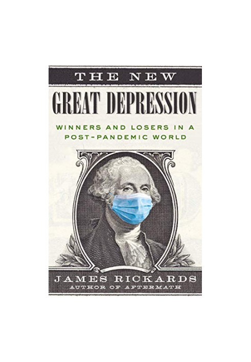 The New Great Depression - Winners and Losers in a Post-Pandemic World