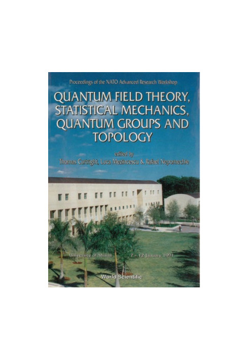 Quantum field theory, statistical mechanics, quantum groups and topology : proceedings of the NATO advanced research workshop