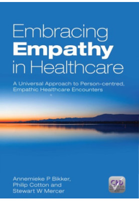 Embracing Empathy in Healthcare: A Universal Approach to Person-Centred, Empathic Healthcare Encounters
