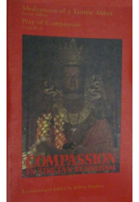 Compassion in Tibetan Buddhism: With Kensur Lekden’s Meditations of a Tantric Abbot