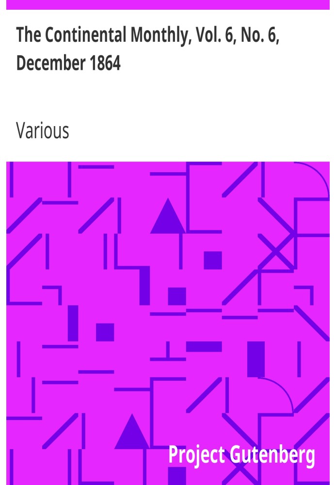 Континентальний щомісячник, том. 6, № 6, грудень 1864 р. Присвячено літературі та національній політиці