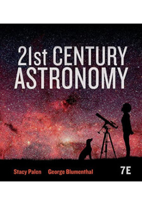 21st Century Astronomy (Seventh Edition)