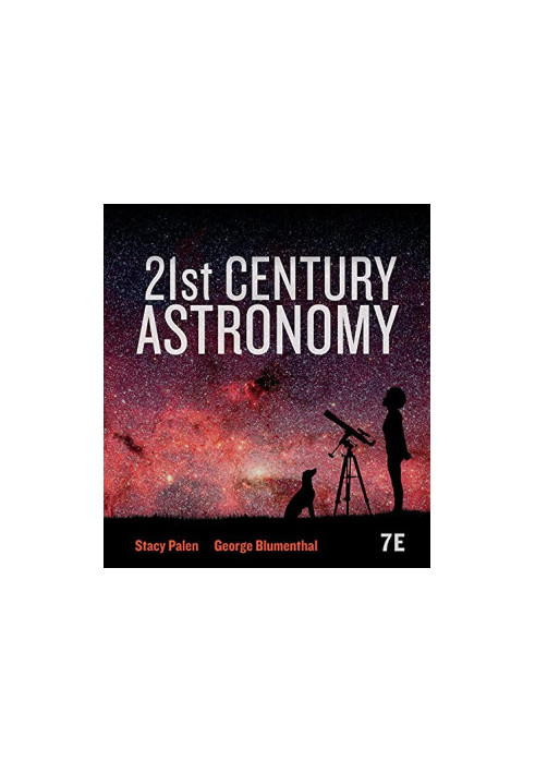 21st Century Astronomy (Seventh Edition)