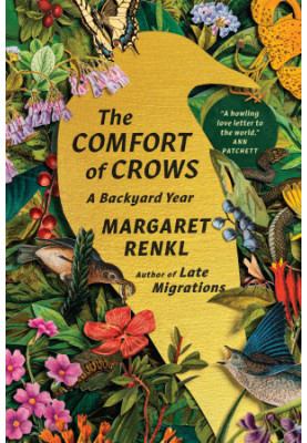 The Comfort of Crows: A Backyard Year