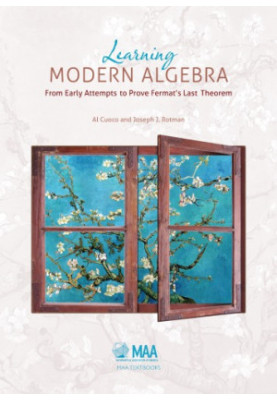 Learning Modern Algebra: From Early Attempts to Prove Fermat’s Last Theorem
