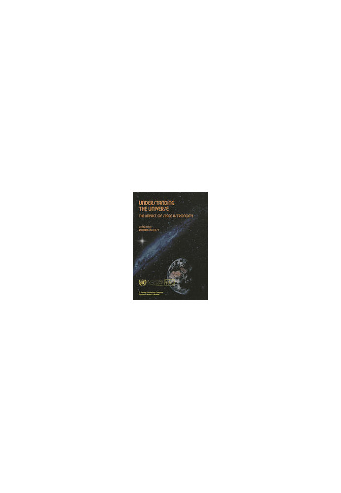 Understanding the Universe: The Impact of Space Astronomy