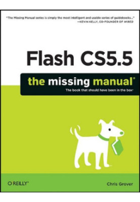 Flash CS5.5: The Missing Manual