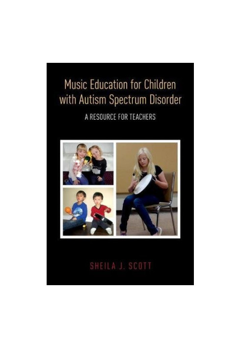 Music education for children with autism spectrum disorder : a resource for teachers