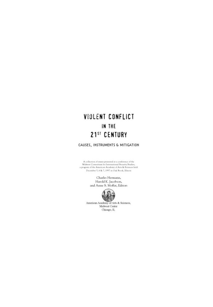 Violent conflict in the 21st century: Causes, instruments & mitigation