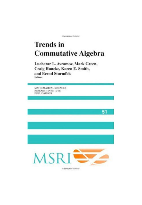 Trends in Commutative Algebra