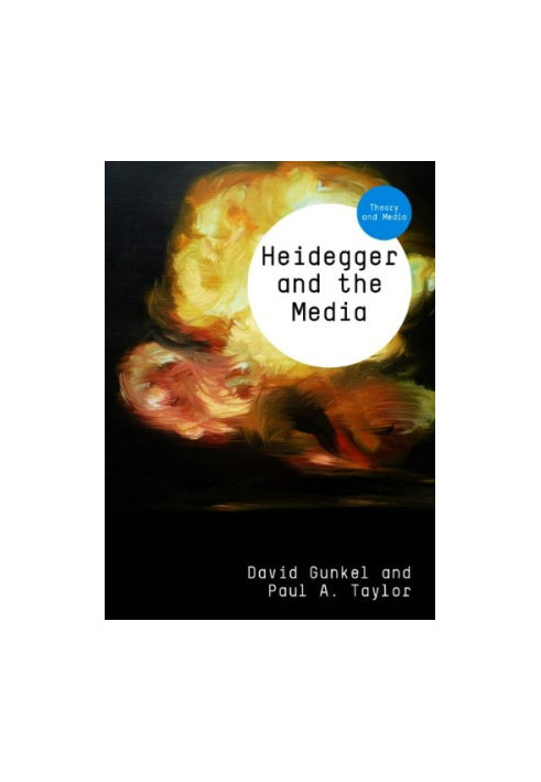 Heidegger and the media