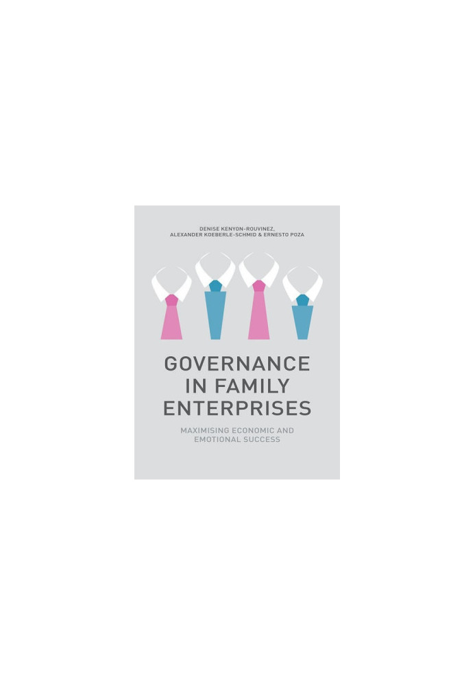 Governance in Family Enterprises - Maximising Economic and Emotional Success
