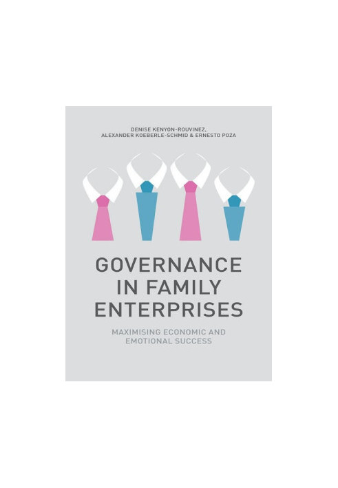 Governance in Family Enterprises - Maximising Economic and Emotional Success