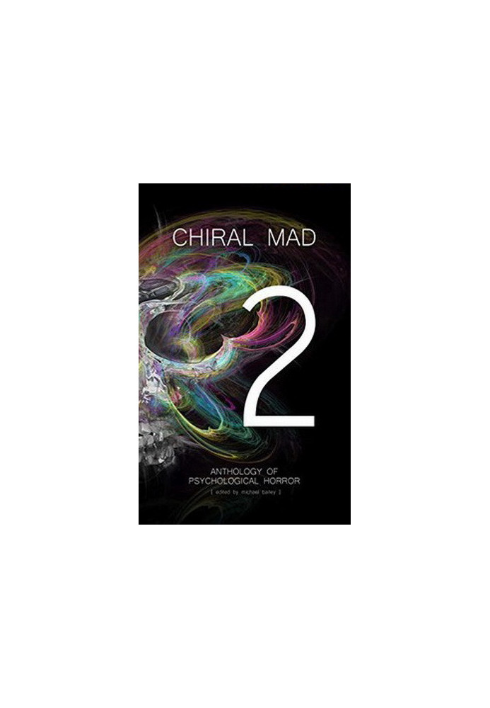 Chiral Mad 2: Anthology of Psychological Horror