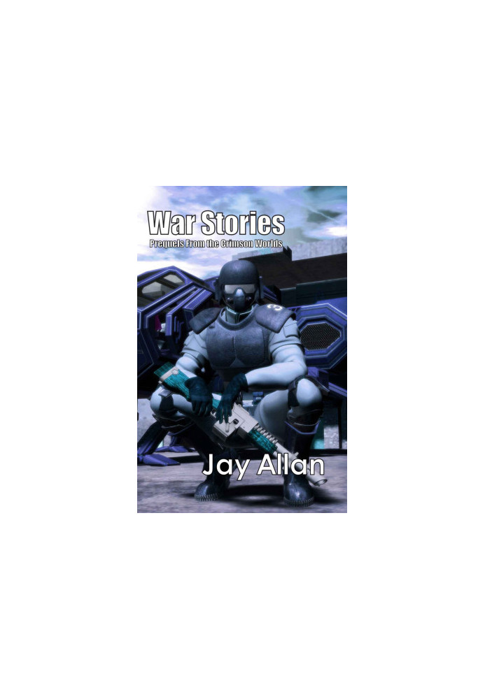 War Stories - Crimson Worlds Prequel Novellas 0.10