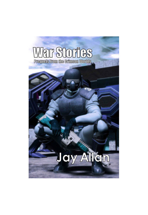 War Stories - Crimson Worlds Prequel Novellas 0.10